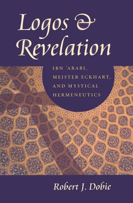 Logos and Revelation by Dobie, Robert J.