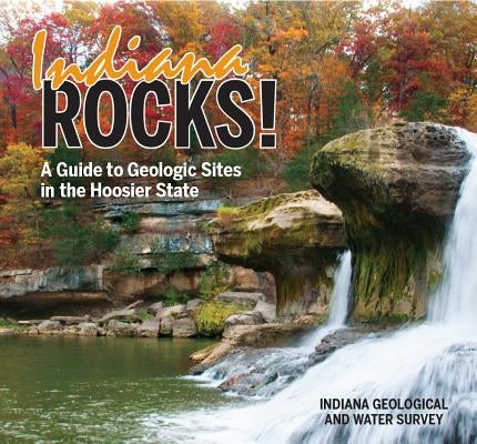 Indiana Rocks by Indiana Geological and Water Survey