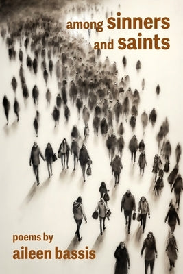 Among Sinners and Saints by Bassis, Aileen