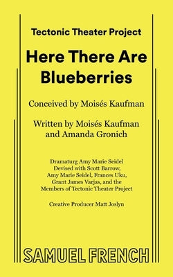 Here There Are Blueberries by Kaufman, MoisÃ©s
