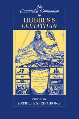 The Cambridge Companion to Hobbes's Leviathan by Springborg, Patricia