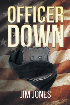 Officer Down by Jones, Jim