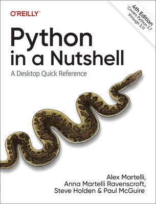 Python in a Nutshell: A Desktop Quick Reference by Martelli, Alex