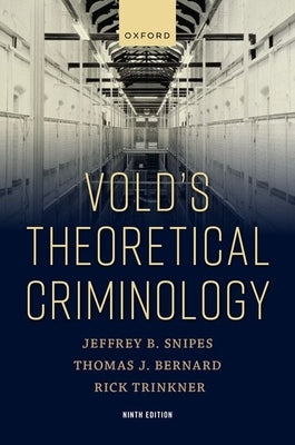 Vold's Theoretical Criminology by Snipes, Jeffrey B.