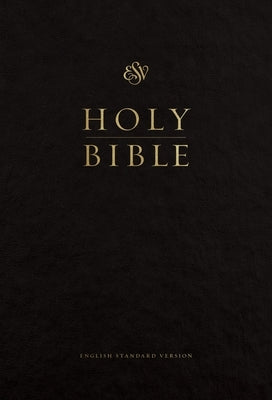 ESV Pew and Worship Bible, Large Print (Black) by Esv Bibles