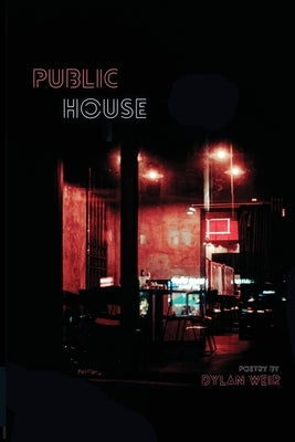 Public House by Weir, Dylan