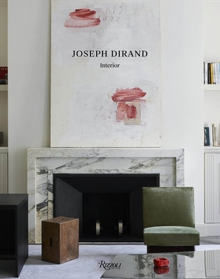 Joseph Dirand: Interior by Dirand, Joseph