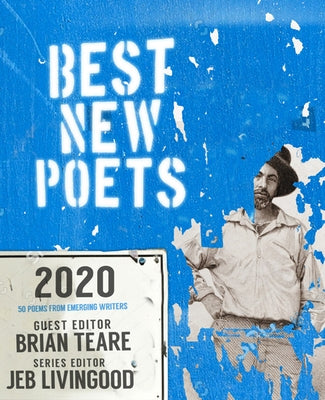 Best New Poets 2020: 50 Poems from Emerging Writers by Teare, Brian