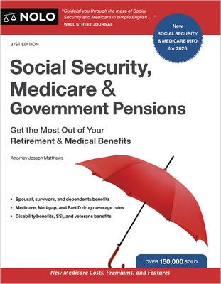 Social Security, Medicare & Government Pensions: Get the Most Out of Your Retirement and Medical Benefits by Matthews, Joseph