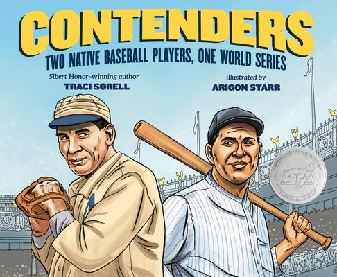 Contenders: Two Native Baseball Players, One World Series by Sorell, Traci