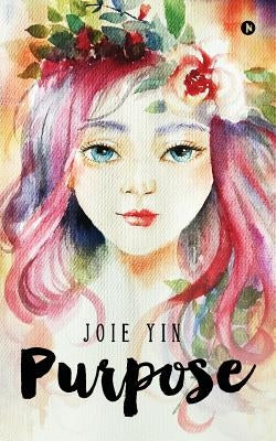 Purpose by Yee Sheau, Ai Yin