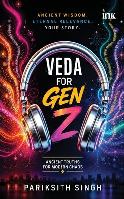 Veda for Gen Z by Singh, Pariksith