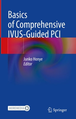 Basics of Comprehensive Ivus-Guided PCI by Honye, Junko