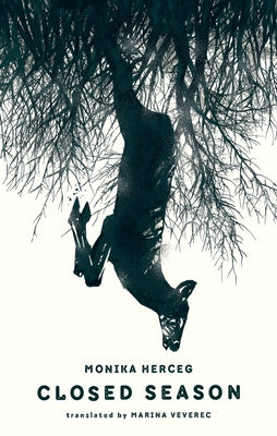 Closed Season by Herceg, Monika