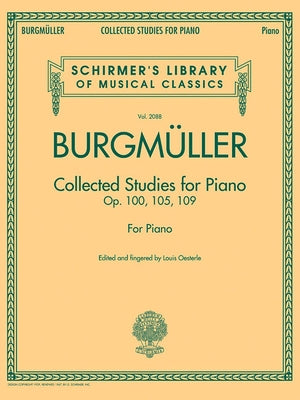 Collected Studies for Piano: Schirmer Library of Classics Volume 2088 by Burgmuller, Johann Friedrich