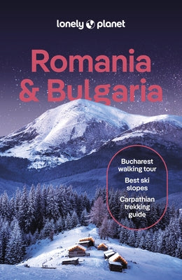 Lonely Planet Romania & Bulgaria by Baker, Mark