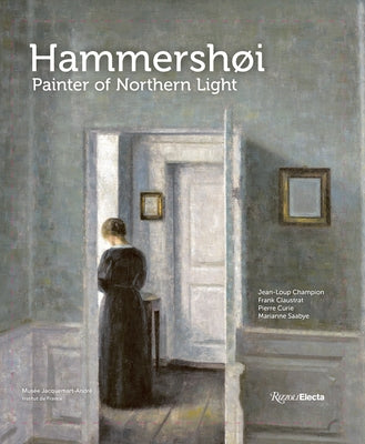 Hammershøi: Painter of Northern Light by Champion, Jean-Loup