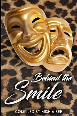 Behind the Smile by Bee, Mishia
