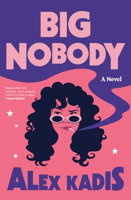 Big Nobody by Kadis, Alex