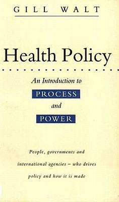 Health Policy by Walt, Gill