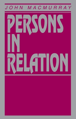 Persons in Relation by Macmurray, John