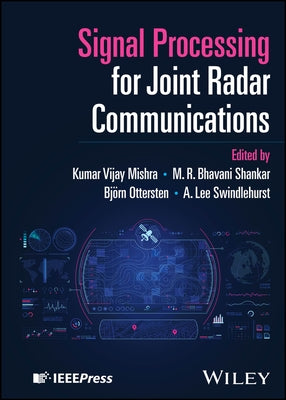 Signal Processing for Joint Radar Communications by Mishra, Kumar Vijay