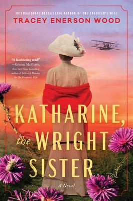 Katharine, the Wright Sister by Wood, Tracey Enerson