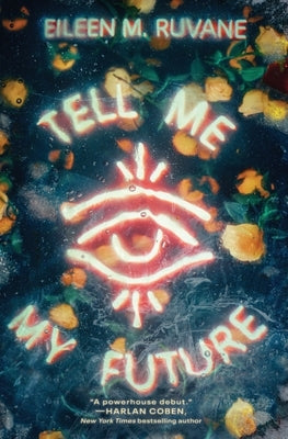 Tell Me My Future by Ruvane, Eileen M.