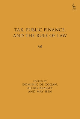 Tax, Public Finance, and the Rule of Law by Cogan, Dominic de