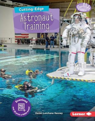 Cutting-Edge Astronaut Training by Kenney, Karen