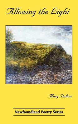 Allowing the Light by Dalton, Mary