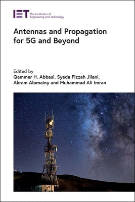 Antennas and Propagation for 5g and Beyond by Abbasi, Qammer H.