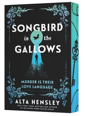 Songbird in the Gallows by Hensley, Alta