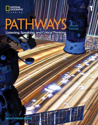 Pathways: Listening, Speaking, and Critical Thinking 1 by Chase, Rebecca