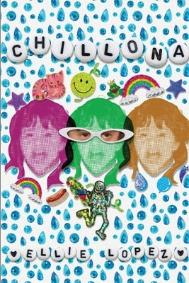 Chillona by Lopez, Ellie
