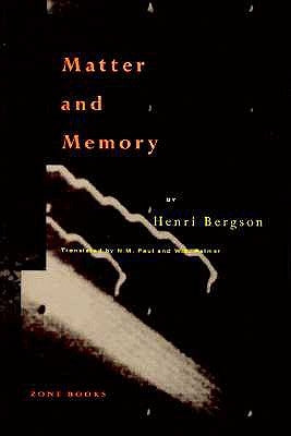 Matter and Memory by Bergson, Henri