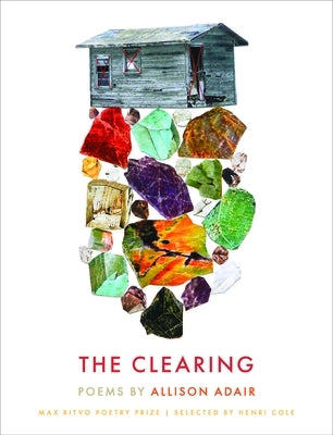 The Clearing: Poems by Adair, Allison