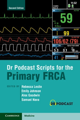 Dr Podcast Scripts for the Primary Frca by Leslie, Rebecca