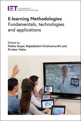 E-Learning Methodologies: Fundamentals, Technologies and Applications by Goyal, Mukta