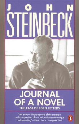 Journal of a Novel: The East of Eden Letters by Steinbeck, John