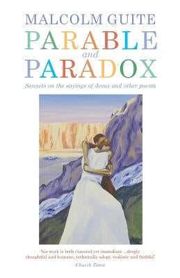 Parable and Paradox by Guite, Malcolm