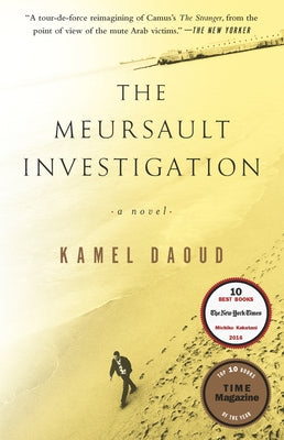 The Meursault Investigation by Daoud, Kamel