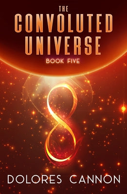 The Convoluted Universe: Book Five by Cannon, Dolores