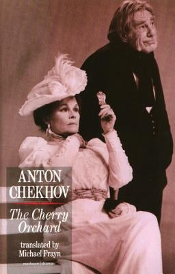 The Cherry Orchard by Chekhov, Anton