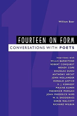 Fourteen on Form: Conversations with Poets by Baer, William