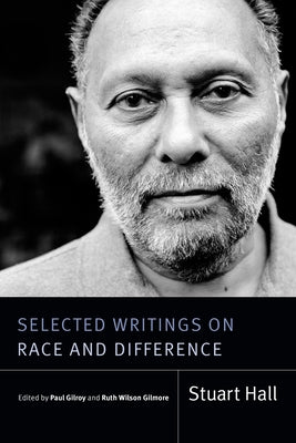 Selected Writings on Race and Difference by Hall, Stuart