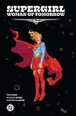 Supergirl: Woman of Tomorrow the Deluxe Edition by King, Tom