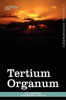 Tertium Organum by Ouspensky, P. D.