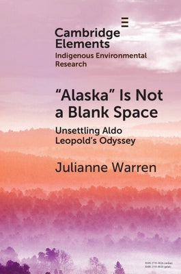 "Alaska" Is Not a Blank Space by Warren, Julianne
