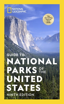 National Geographic Guide to National Parks of the United States 9th Edition by National Geographic